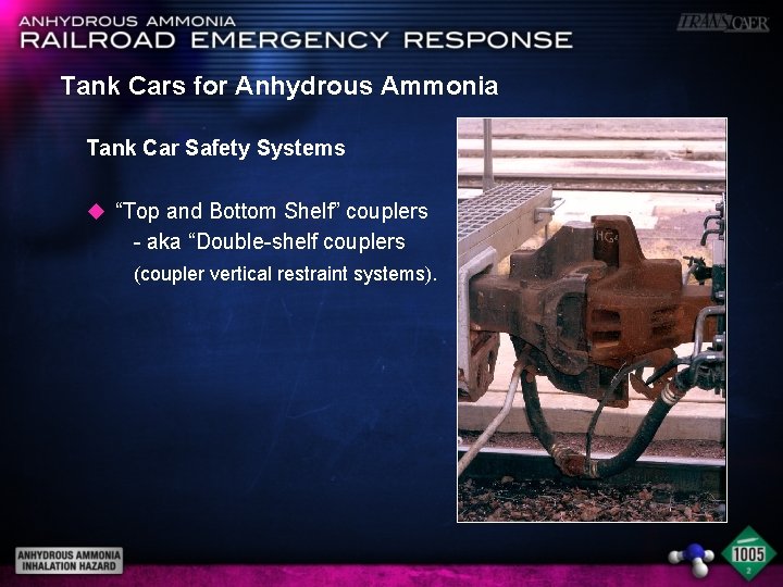 Tank Cars for Anhydrous Ammonia Tank Car Safety Systems u “Top and Bottom Shelf”