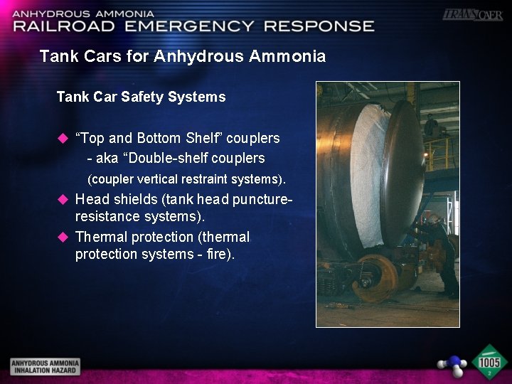 Tank Cars for Anhydrous Ammonia Tank Car Safety Systems u “Top and Bottom Shelf”