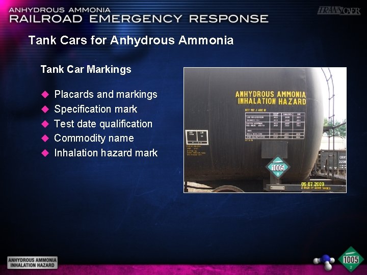 Tank Cars for Anhydrous Ammonia Tank Car Markings u Placards and markings u Specification