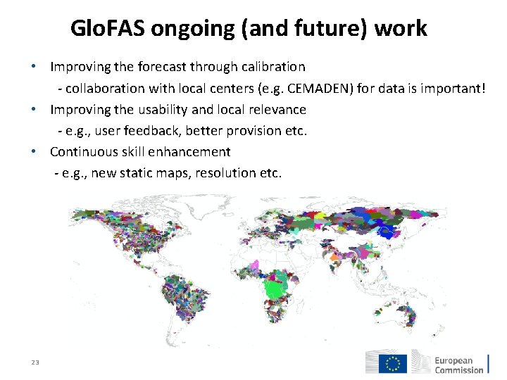 Glo. FAS ongoing (and future) work • Improving the forecast through calibration - collaboration