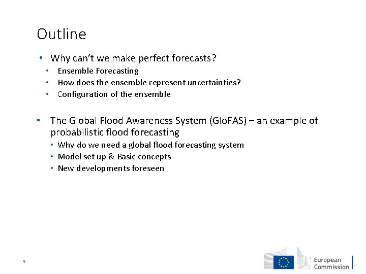 Outline • Why can’t we make perfect forecasts? • Ensemble Forecasting • How does