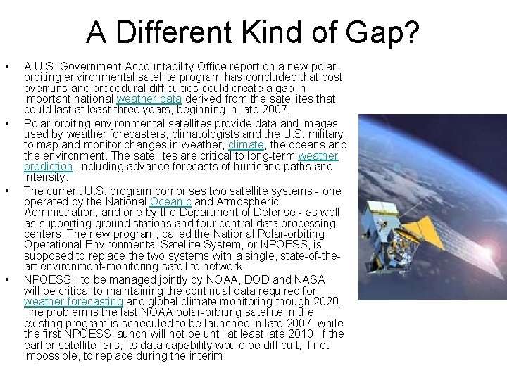 A Different Kind of Gap? • • A U. S. Government Accountability Office report