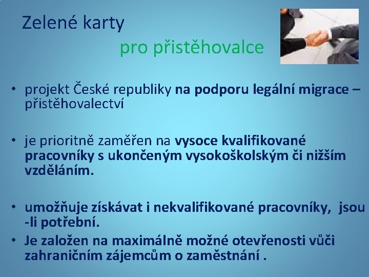 Zelené karty pro přistěhovalce • projekt České republiky na podporu legální migrace – přistěhovalectví