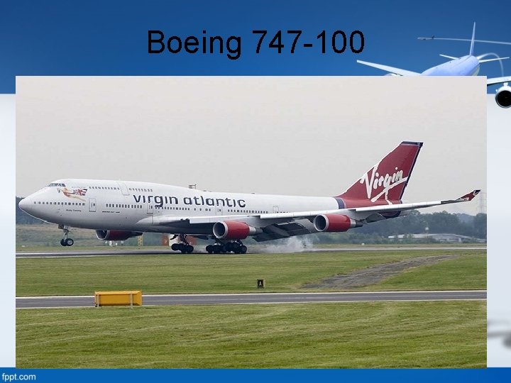 Boeing 747 -100 