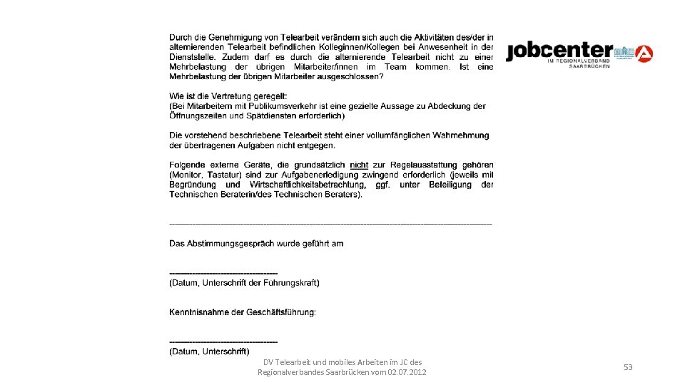 DV Telearbeit und mobiles Arbeiten im JC des Regionalverbandes Saarbrücken vom 02. 07. 2012