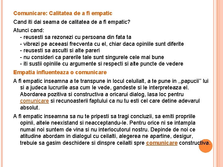 Comunicare: Calitatea de a fi empatic Cand iti dai seama de calitatea de a