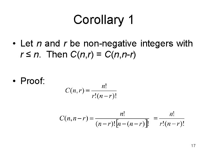 Corollary 1 • Let n and r be non-negative integers with r ≤ n.