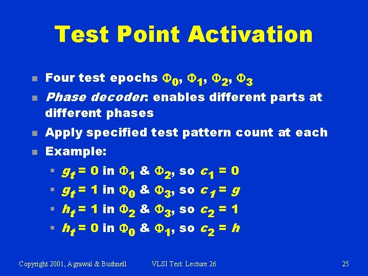 Test Point Activation n Four test epochs F 0, F 1, F 2, F