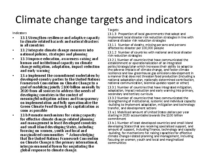 Climate change targets and indicators Indicators • • • 13. 1 Strengthen resilience and Climate change targets and indicators Indicators • • • 13. 1 Strengthen resilience and