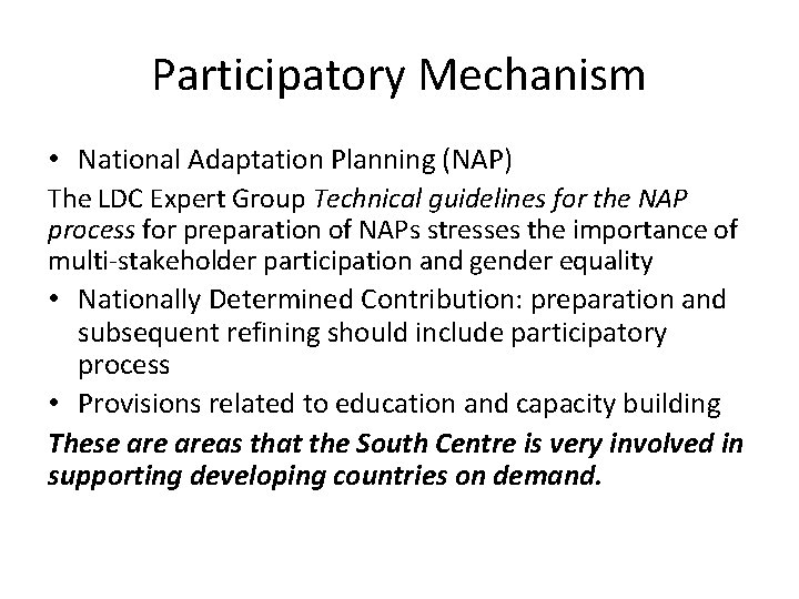 Participatory Mechanism • National Adaptation Planning (NAP) The LDC Expert Group Technical guidelines for Participatory Mechanism • National Adaptation Planning (NAP) The LDC Expert Group Technical guidelines for