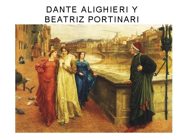 DANTE ALIGHIERI Y BEATRIZ PORTINARI 