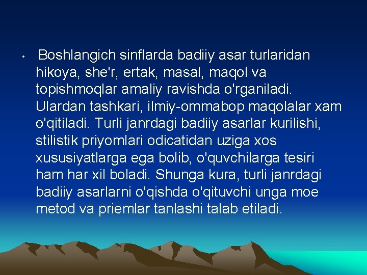  • Boshlangich sinflarda badiiy asar turlaridan hikoya, she'r, ertak, masal, maqol va topishmoqlar