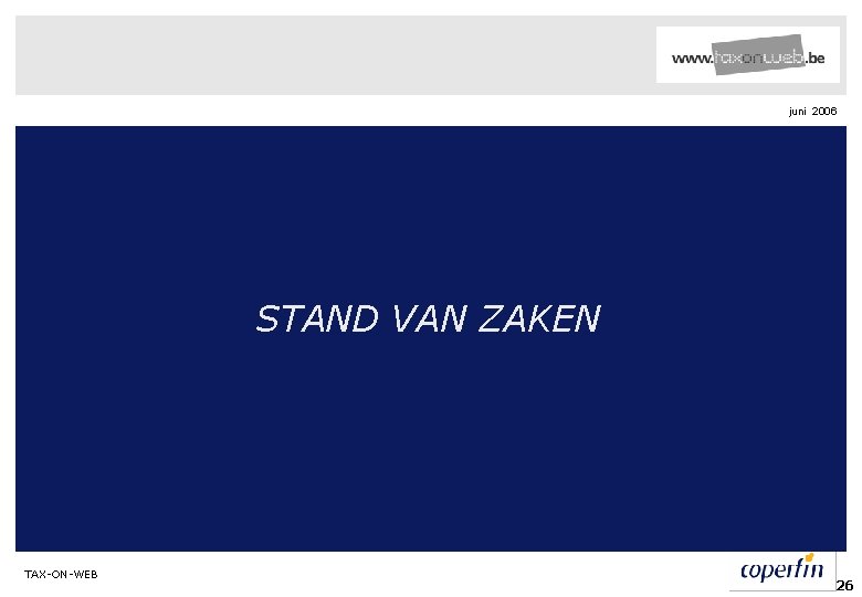juni 2006 STAND VAN ZAKEN TAX-ON-WEB 26 