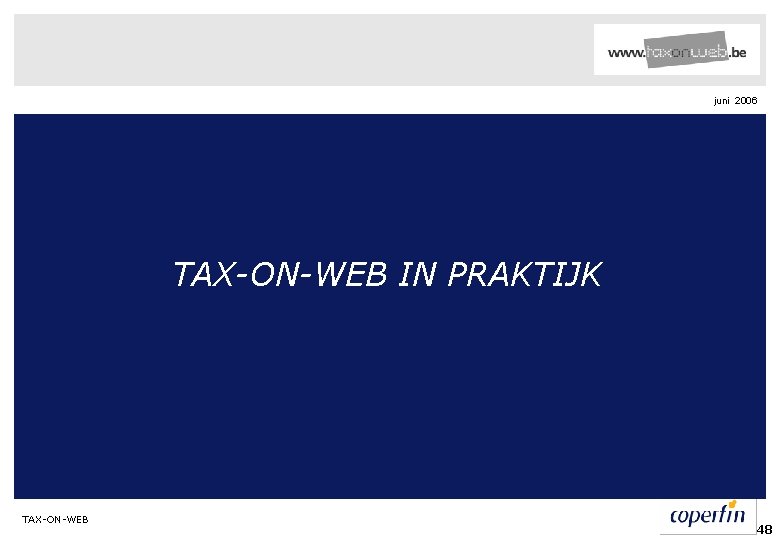 juni 2006 TAX-ON-WEB IN PRAKTIJK TAX-ON-WEB 48 