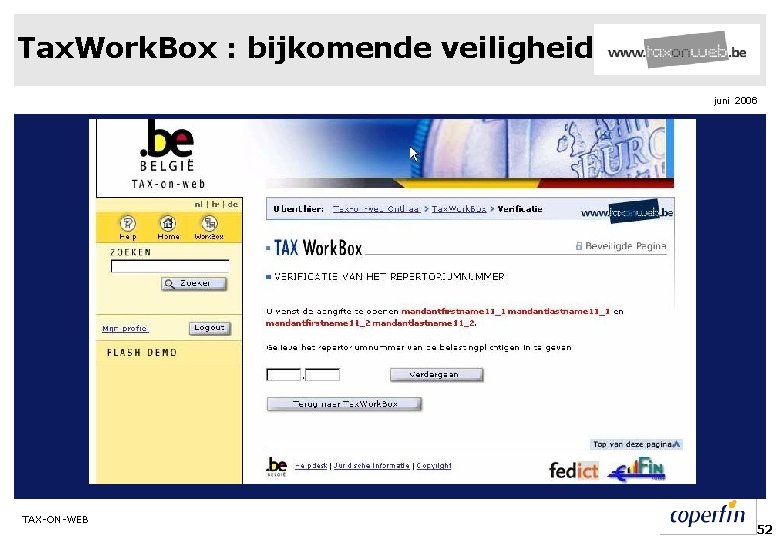 Tax. Work. Box : bijkomende veiligheid juni 2006 TAX-ON-WEB 52 