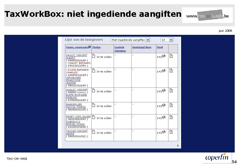 Tax. Work. Box: niet ingediende aangiften juni 2006 TAX-ON-WEB 54 