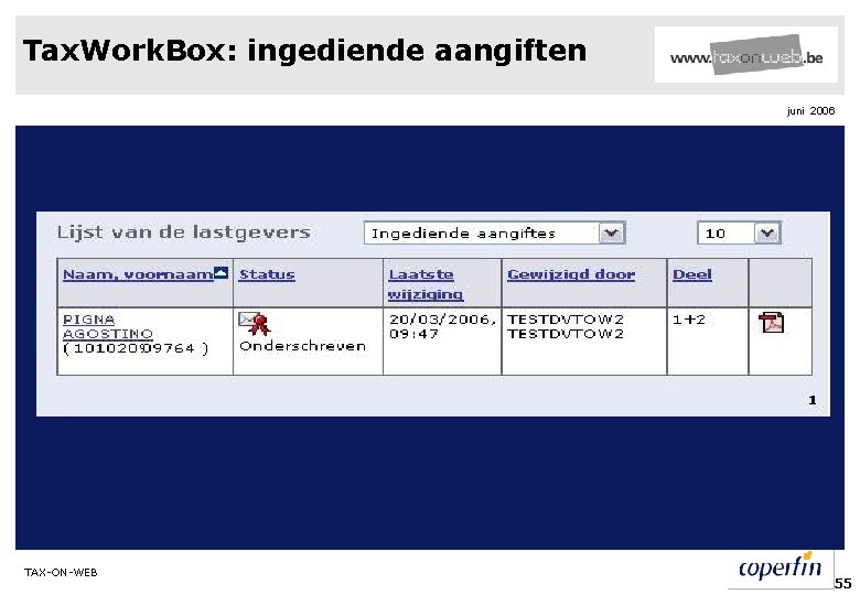 Tax. Work. Box: ingediende aangiften juni 2006 TAX-ON-WEB 55 