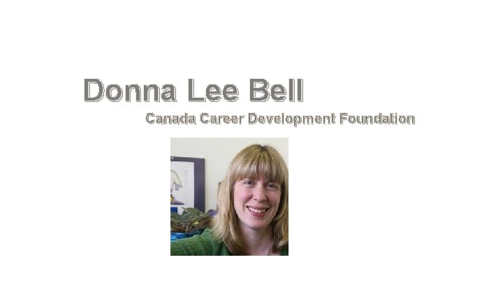 Donna Lee Bell Canada Career Development Foundation 