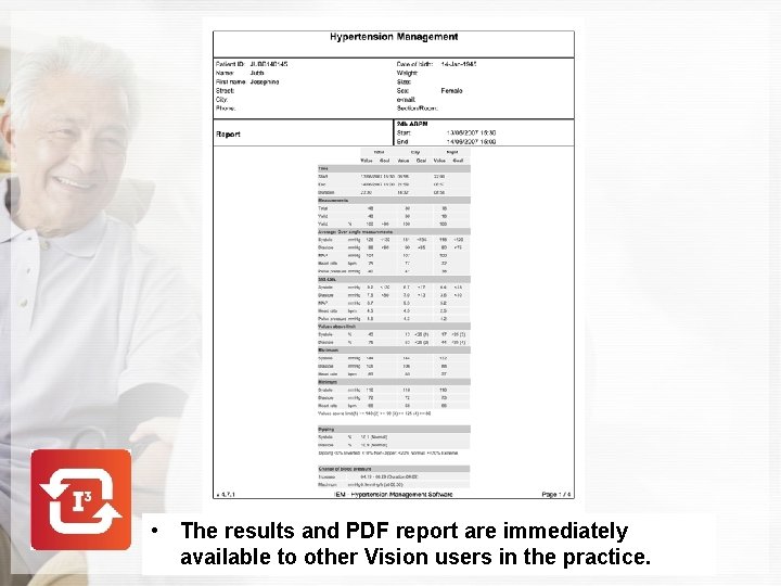  • The results and PDF report are immediately available to other Vision users