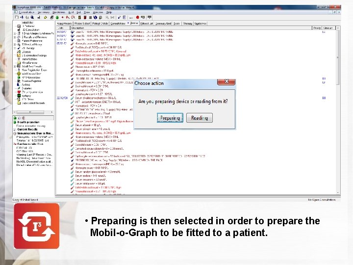  • Preparing is then selected in order to prepare the Mobil-o-Graph to be