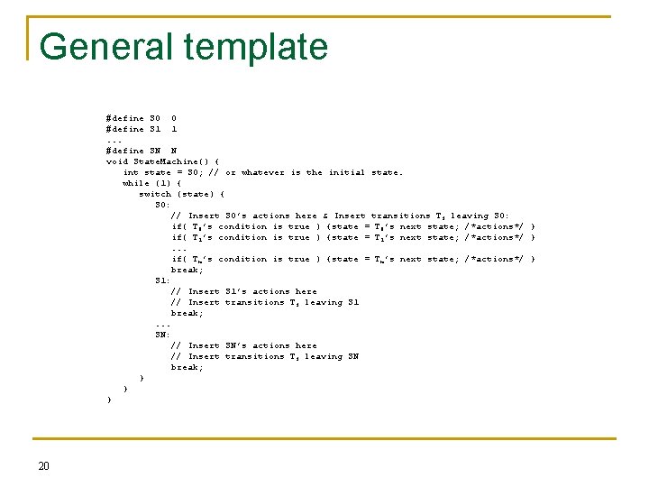 General template #define S 0 0 #define S 1 1. . . #define SN