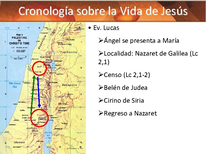 Cronología sobre la Vida de Jesús • Ev. Lucas ØÁngel se presenta a María