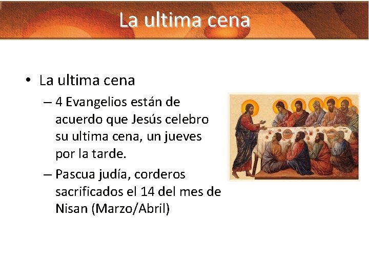 La ultima cena • La ultima cena – 4 Evangelios están de acuerdo que