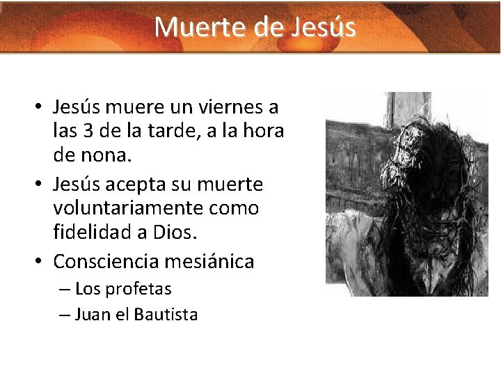 Muerte de Jesús • Jesús muere un viernes a las 3 de la tarde,