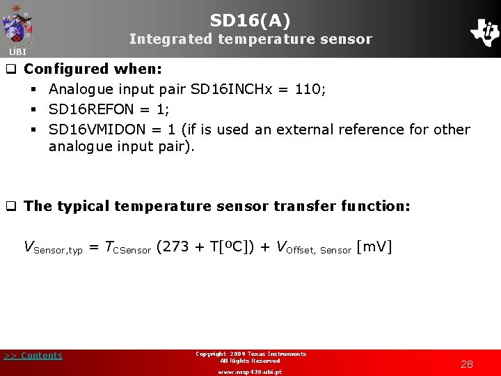 SD 16(A) UBI Integrated temperature sensor q Configured when: § Analogue input pair SD