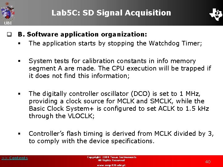 Lab 5 C: SD Signal Acquisition UBI q B. Software application organization: § The