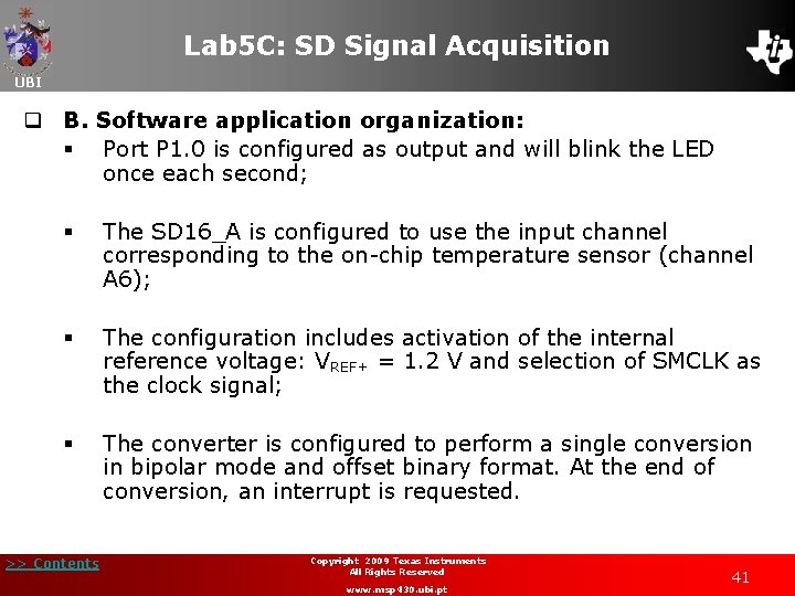 Lab 5 C: SD Signal Acquisition UBI q B. Software application organization: § Port