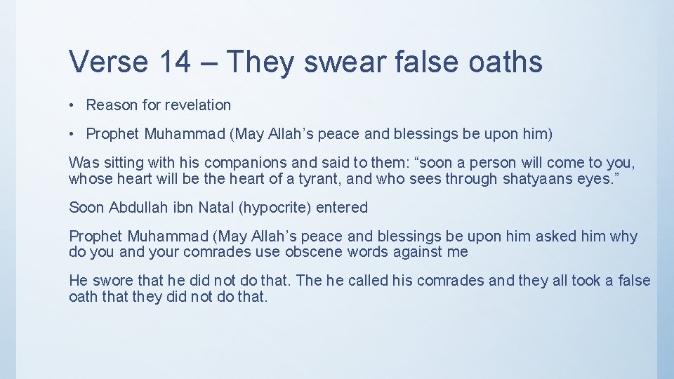 Verse 14 – They swear false oaths • Reason for revelation • Prophet Muhammad