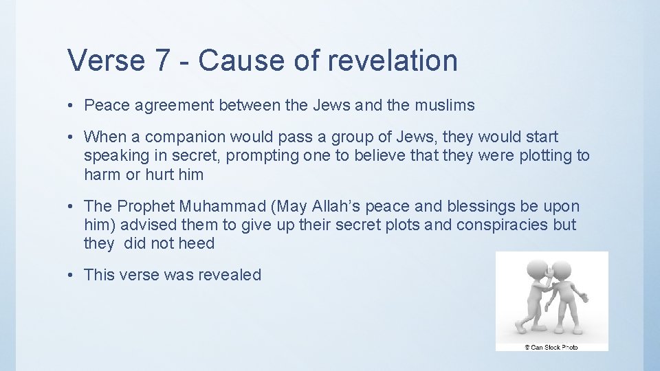 Verse 7 - Cause of revelation • Peace agreement between the Jews and the