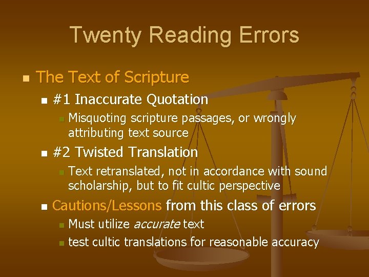 Twenty Reading Errors n The Text of Scripture n #1 Inaccurate Quotation n n