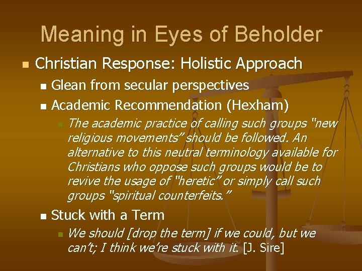 Meaning in Eyes of Beholder n Christian Response: Holistic Approach Glean from secular perspectives