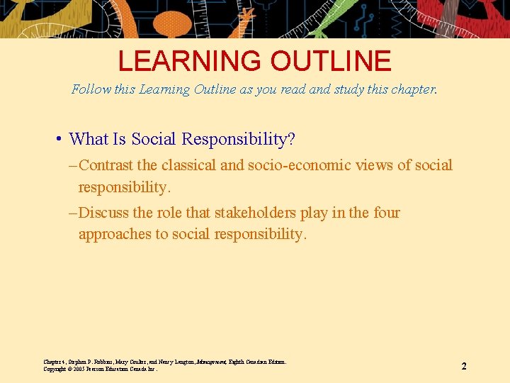 LEARNING OUTLINE Follow this Learning Outline as you read and study this chapter. •