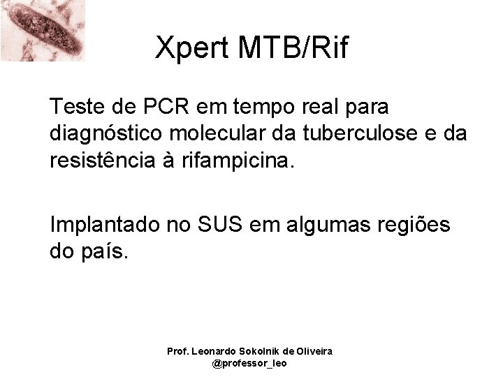 Xpert MTB/Rif Teste de PCR em tempo real para diagnóstico molecular da tuberculose e