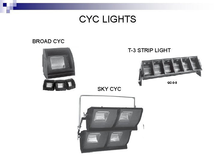 CYC LIGHTS BROAD CYC T-3 STRIP LIGHT SKY CYC 