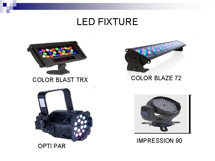 LED FIXTURE COLOR BLAST TRX OPTI PAR COLOR BLAZE 72 IMPRESSION 90 