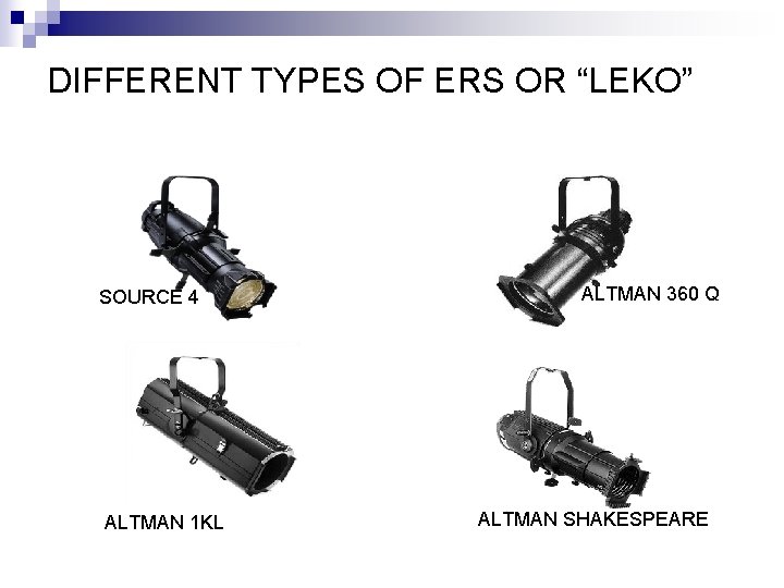 DIFFERENT TYPES OF ERS OR “LEKO” SOURCE 4 ALTMAN 1 KL ALTMAN 360 Q