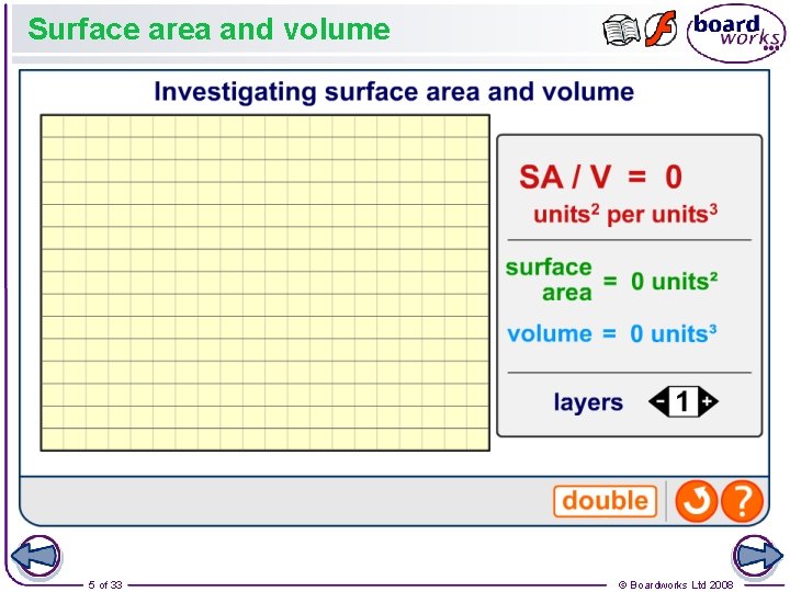 Surface area and volume 5 of 33 © Boardworks Ltd 2008 