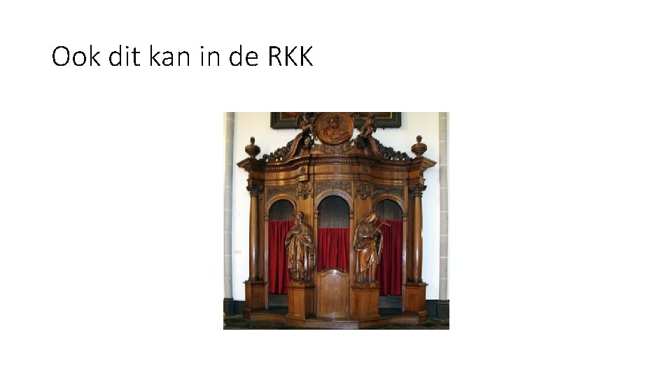 Ook dit kan in de RKK 