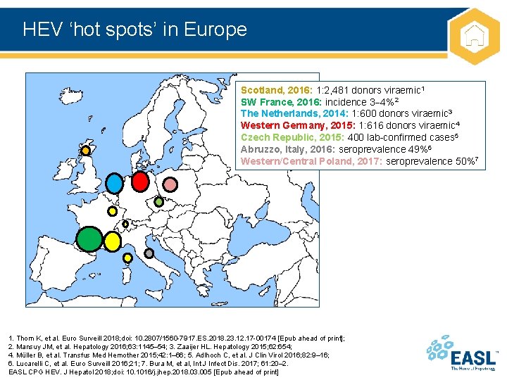 HEV ‘hot spots’ in Europe Scotland, 2016: 1: 2, 481 donors viraemic 1 SW
