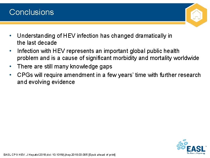 Conclusions • Understanding of HEV infection has changed dramatically in the last decade •