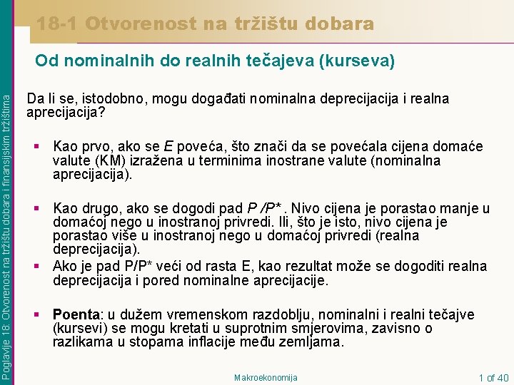 18 -1 Otvorenost na tržištu dobara Poglavlje 18: Otvorenost na tržištu dobara i finansijskim