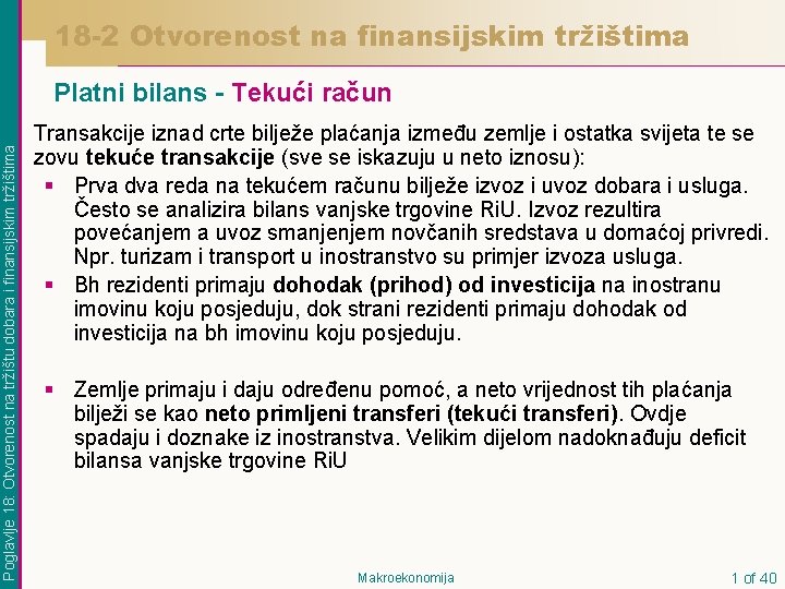 18 -2 Otvorenost na finansijskim tržištima Poglavlje 18: Otvorenost na tržištu dobara i finansijskim