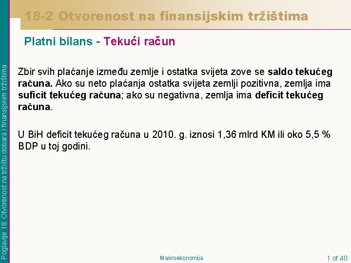 18 -2 Otvorenost na finansijskim tržištima Poglavlje 18: Otvorenost na tržištu dobara i finansijskim