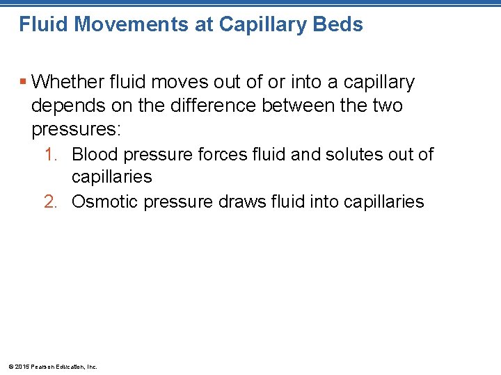 Fluid Movements at Capillary Beds § Whether fluid moves out of or into a