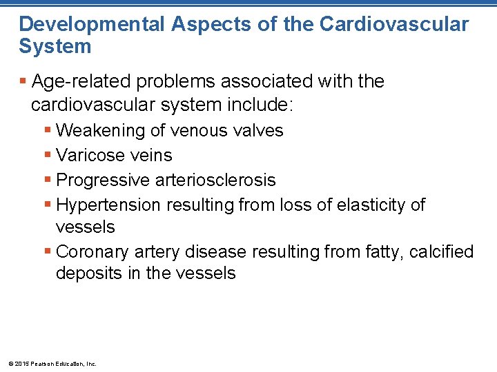 Developmental Aspects of the Cardiovascular System § Age-related problems associated with the cardiovascular system
