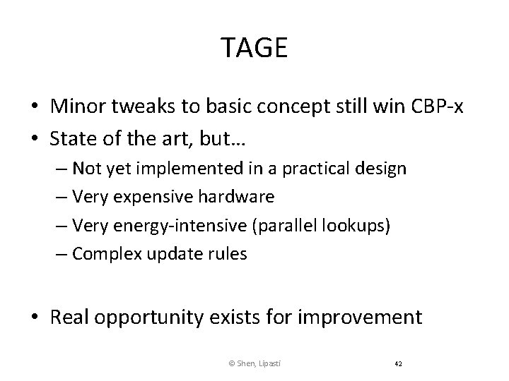 TAGE • Minor tweaks to basic concept still win CBP-x • State of the